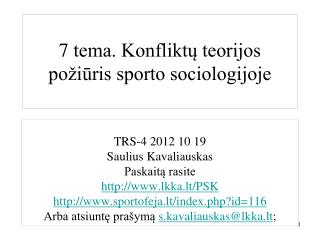 7 tema. Konfliktų teorijos požiūris sporto sociologijoje