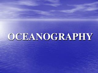 OCEANOGRAPHY