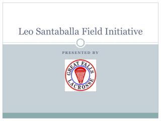 Leo Santaballa Field Initiative