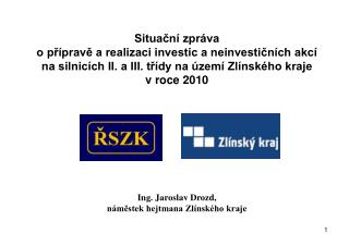 Situační zpráva o přípravě a realizaci investic a neinvestičních akcí