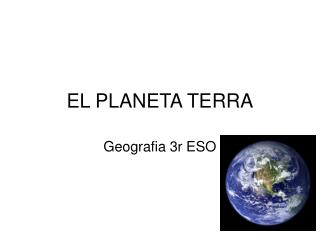 EL PLANETA TERRA