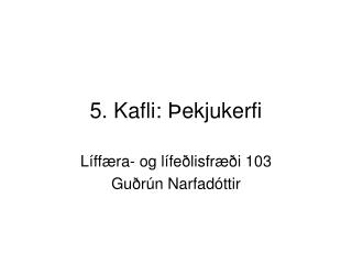 5. Kafli: Þekjukerfi