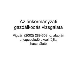 Az önkormányzati gazdálkodás vizsgálata