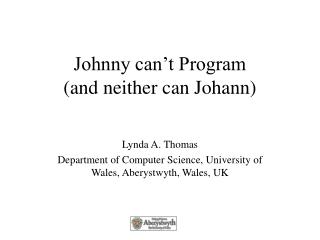 Johnny can’t Program (and neither can Johann)