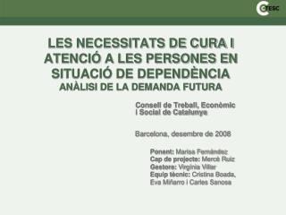 Consell de Treball, Econòmic 		i Social de Catalunya 	 Barcelona, desembre de 2008