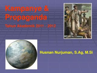 Kampanye &amp; Propaganda Tahun Akademik 2011 - 2012