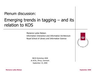 Plenum discussion: Emerging trends in tagging – and its relation to KOS