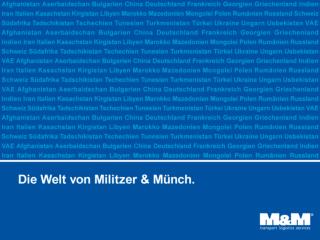 Militzer &amp; Münch auf einen Blick