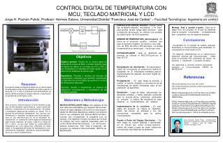 Materiales y Metodología MICROCONTROLADOR 16f8xx: Son capaces de rea-