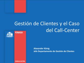 Gestión de Clientes y el Caso del Call-Center