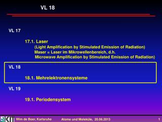 VL 17 	17.1. Laser (Light Amplification by Stimulated Emission of Radiation)