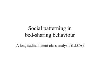 Social patterning in bed-sharing behaviour