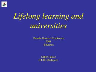 The relevance of lifelong learning for universities (Why do we have to deal with this?)