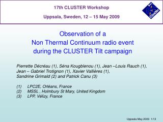 Observation of a Non Thermal Continuum radio event during the CLUSTER Tilt campaign