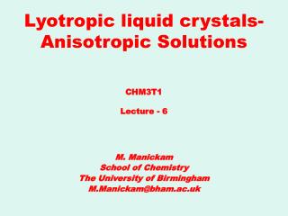 Lyotropic liquid crystals- Anisotropic Solutions