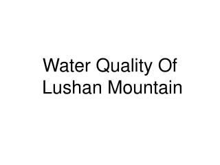 Water Quality Of Lushan Mountain