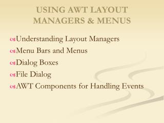 USING AWT LAYOUT MANAGERS &amp; MENUS