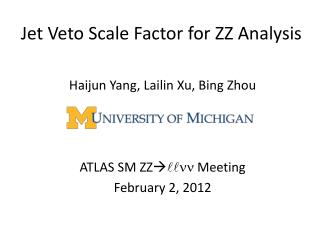 Jet Veto Scale Factor for ZZ Analysis