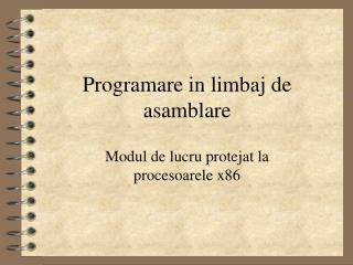 Programare in limbaj de asamblare