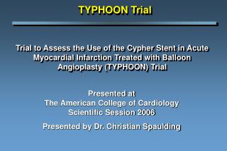 Presented at The American College of Cardiology Scientific Session 2006