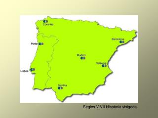 Segles V-VII Hispània visigoda