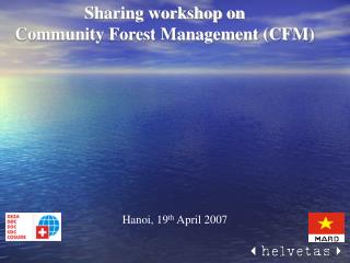 Sharing workshop on Community Forest Management (CFM)