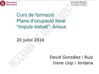 Curs de formació Plans d’ocupació local “Impuls-treball”: Arxius