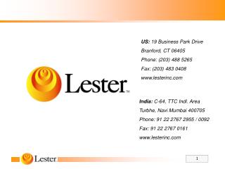 US: 19 Business Park Drive Branford, CT 06405 Phone: (203) 488 5265 Fax: (203) 483 0408