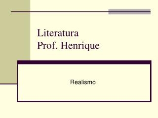 Literatura Prof. Henrique