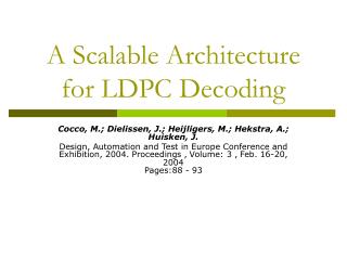 A Scalable Architecture for LDPC Decoding