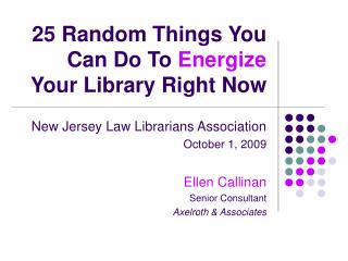 25 Random Things You Can Do To Energize Your Library Right Now