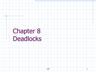 Chapter 8 Deadlocks
