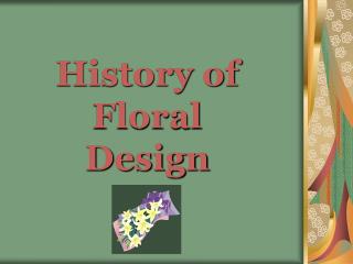 History of Floral Design