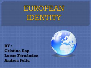 EUROPEAN IDENTITY