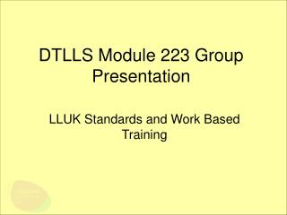 DTLLS Module 223 Group Presentation