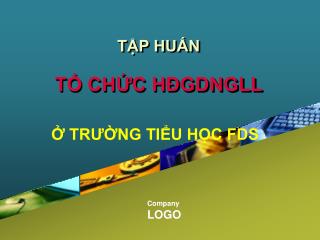 TẬP HUẤN TỔ CHỨC HĐGDNGLL