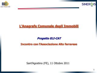 L’Anagrafe Comunale degli Immobili Progetto ELI-CAT Incontro con l’Associazione Alto ferrarese