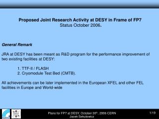 Proposed Joint Research Activity at DESY in Frame of FP7 Status October 2006 .