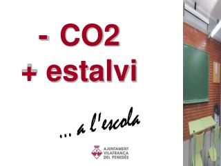 - CO2 + estalvi