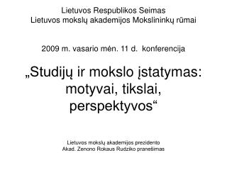 LMA biologijos, medicinos ir geomoksl ų skyrius (nurodant veiklos dalyvi ų skai č i ų )