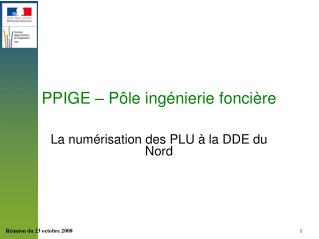 PPIGE – Pôle ingénierie foncière