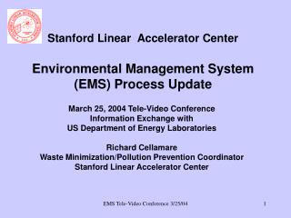 Stanford Linear Accelerator Center Environmental Management System (EMS) Process Update