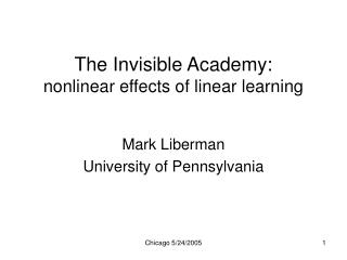 The Invisible Academy: nonlinear effects of linear learning