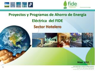 Proyectos y Programas de Ahorro de Energía Eléctrica del FIDE