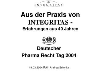 Aus der Praxis von INTEGRITAS - Erfahrungen aus 40 Jahren