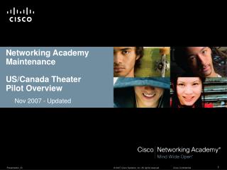 Networking Academy Maintenance US/Canada Theater Pilot Overview