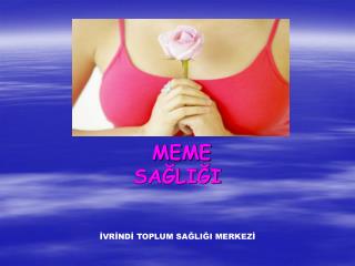 MEME SAĞLIĞI