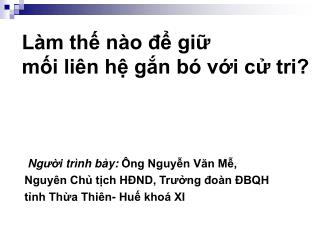 Làm thế nào để giữ mối liên hệ gắn bó với cử tri?