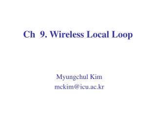 Ch 9. Wireless Local Loop