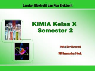 KIMIA Kelas X Semester 2